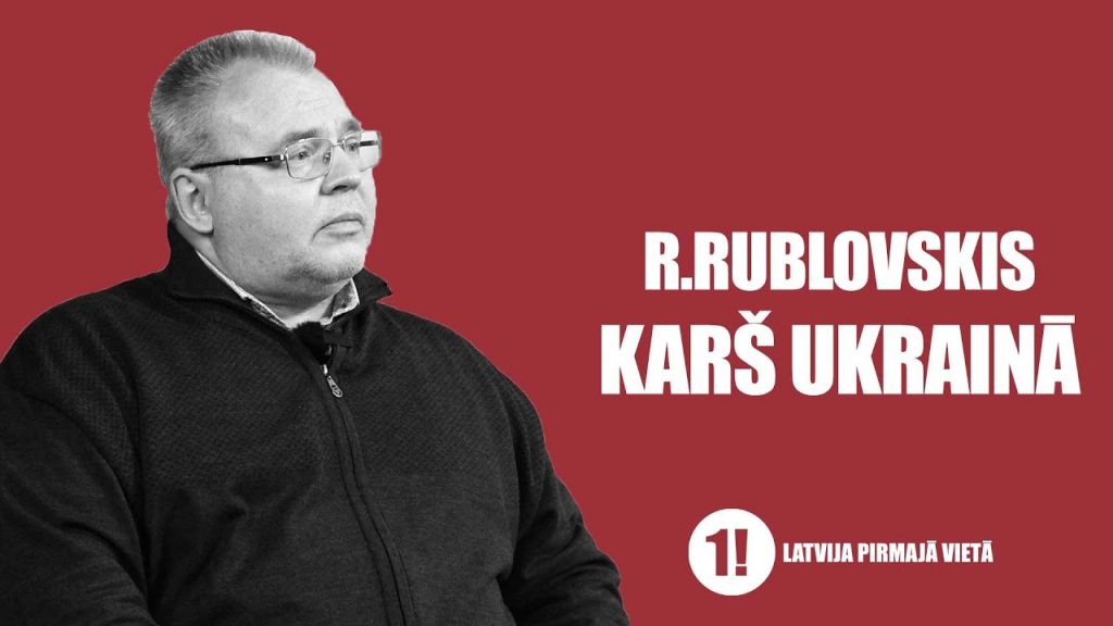 KARŠ UKRAINĀ | RAIMONDS RUBLOVSKIS