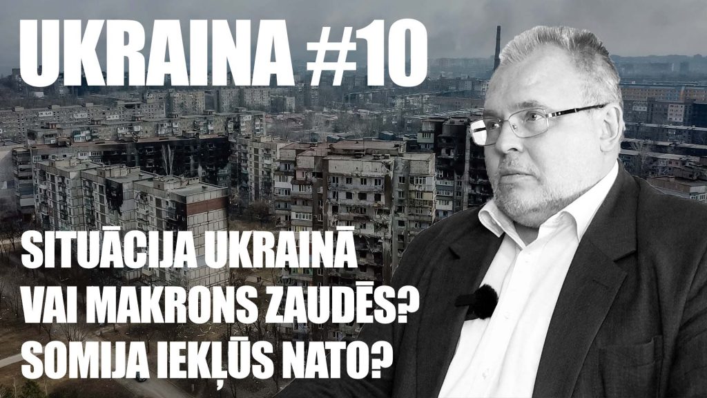 UKRAINA #10 AR RUBLOVSKI | Situācija Ukrainā | Makrons zaudēs vēlēšanas? | Somija un Zviedrija NATO