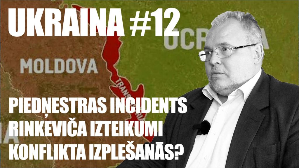UKRAINA #12 AR RUBLOVSKI | Piedņestras incidents | Rinkeviča izteikumi | Konflikts sāk izplesties?