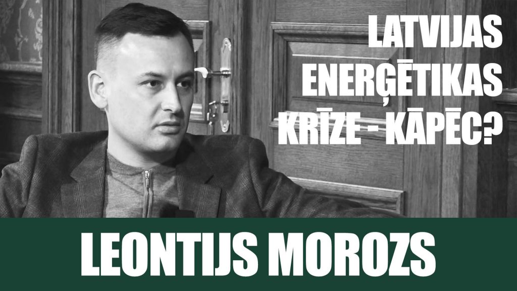 SARUNAS PIE KAMĪNA #11 - LEONTIJS MOROZS | Latvijas enerģētikas krīze - kāpēc?