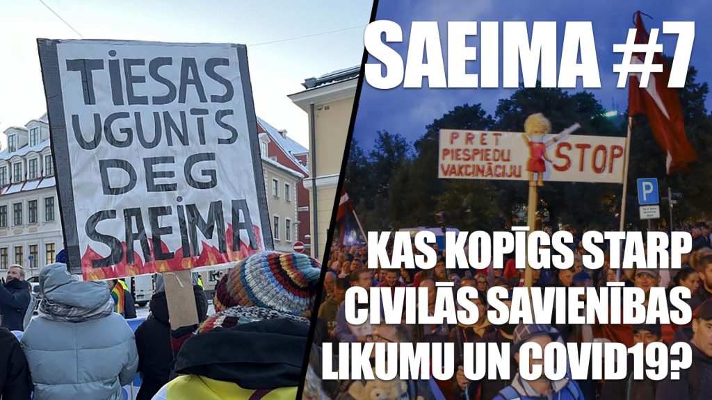 KAS KOPĪGS STARP CIVILĀS SAVIENĪBAS LIKUMU UN C19? - SAEIMA #7
