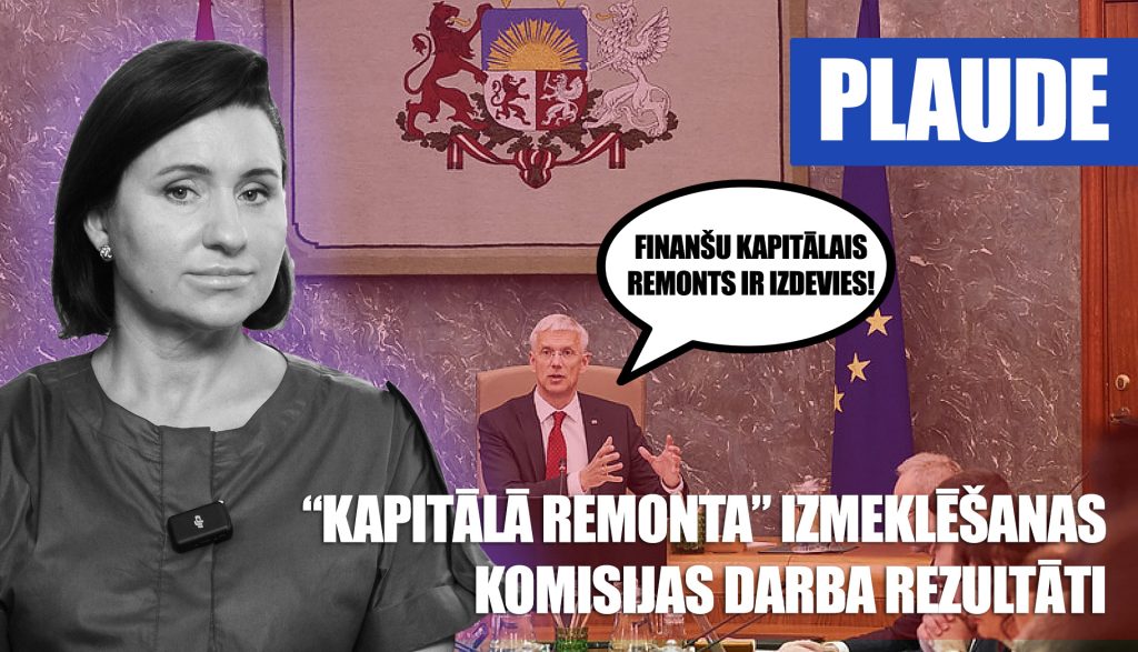 LATVIJAS FINANŠU "KAPITĀLĀ REMONTA" IZMEKLĒŠANAS KOMISIJAS DARBA REZULTĀTI / Karina Plaude