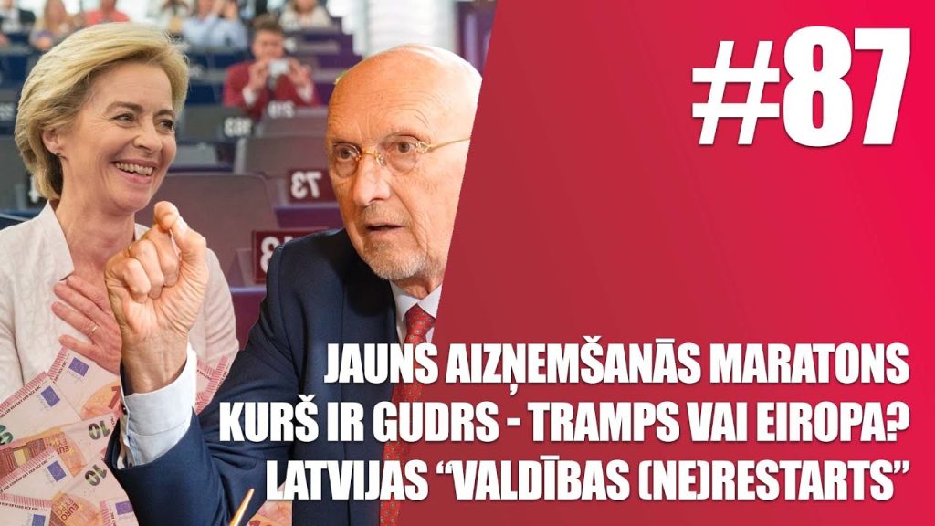 Jauns aizņemšanās maratons / Kurš ir gudrs? / Latvijas “valdības (ne)restarts” / AKTUALITĀTES #87